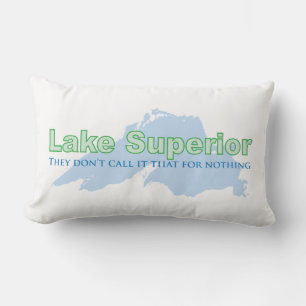 Lake Superior; das nennen sie nicht umsonst Lendenkissen