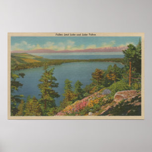 Lake Tahoe, CA - Fallen Leaf Lake und Lake Tahoe Poster