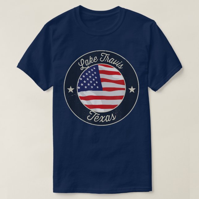 Lake Travis - Patriotic Texas Souvenir T - Shirt (Design vorne)