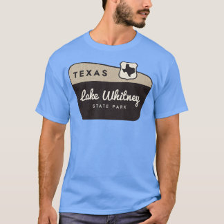 Lake Whitney Staat Park Texas Begrüßungszeichen T-Shirt