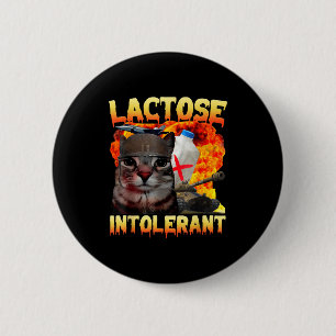 Laktoseintolerante alberne Katzen-Meme Lustiger Sp Button