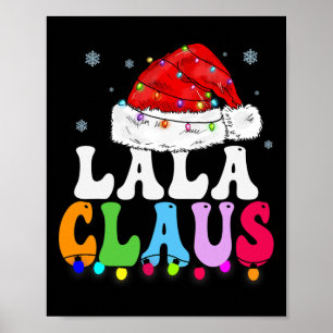 Lala Claus Funny Xmas Familie Matching Oma Chri Poster