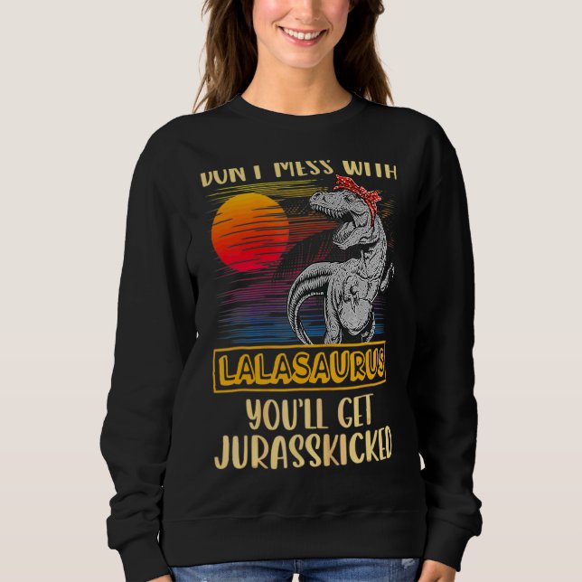 Lala Rex Dinosaurs Mommy Saurus Sweatshirt (Vorderseite)