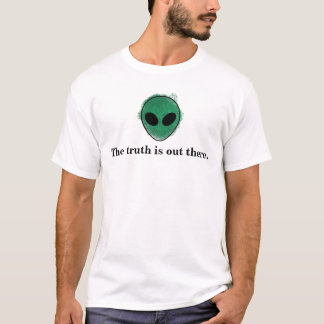 l'alien de fichiers-x la vérité est là T-shirt