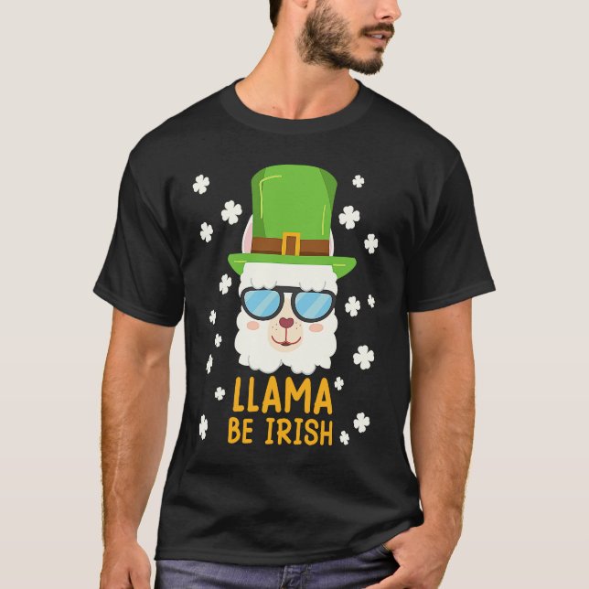 Lama be Irish Lama Alpaca St Patrick's Day T-Shirt (Vorderseite)