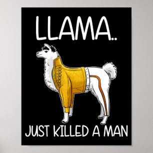 Lama hat gerade einen Mann getötet Lustiger Lama Poster