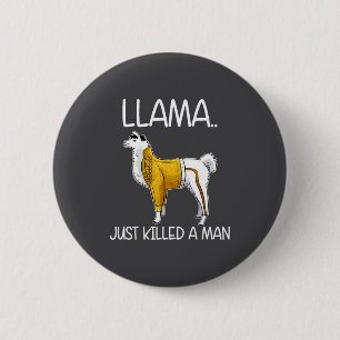 Lama hat gerade einen Mann getötet Lustiges Lama  Button