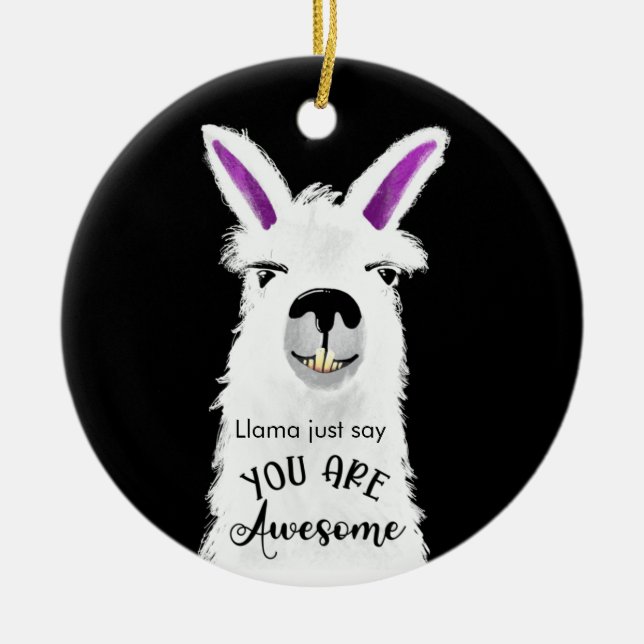 Lama nur sagen, Sie sind phantastische Freund Kera Keramik Ornament (Vorne)