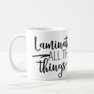 Lamellieren Sie die ganze Sache-Tasse Kaffeetasse