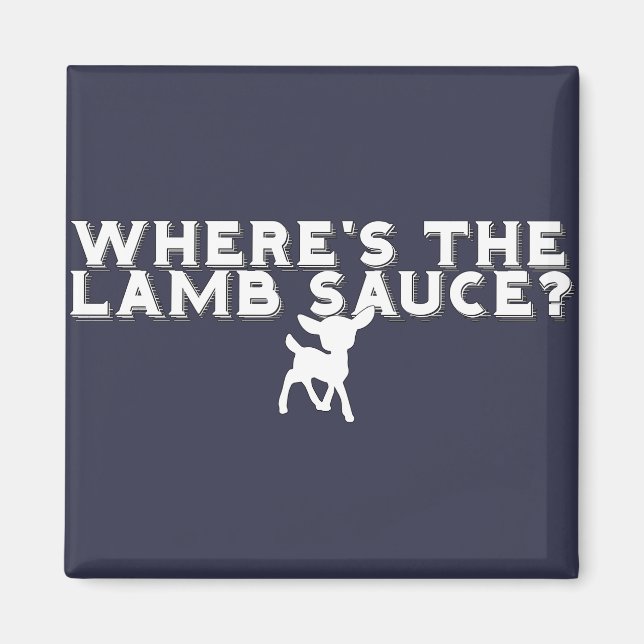 Lamm-Sauce witzig Magnet (Vorne)