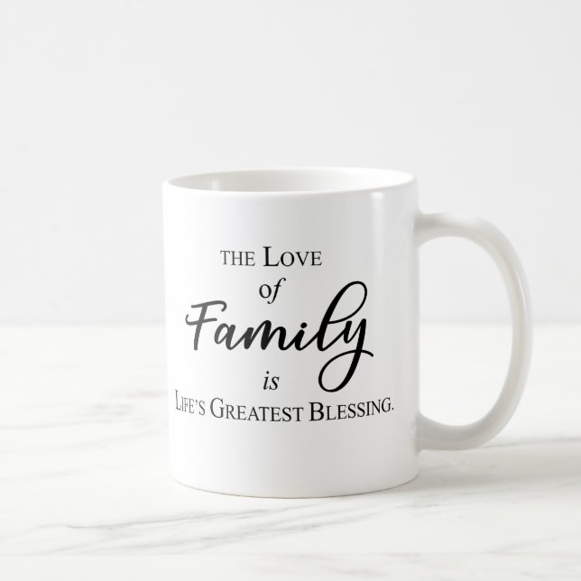 L'amour de la famille est la plus grande tasse de (Droite)