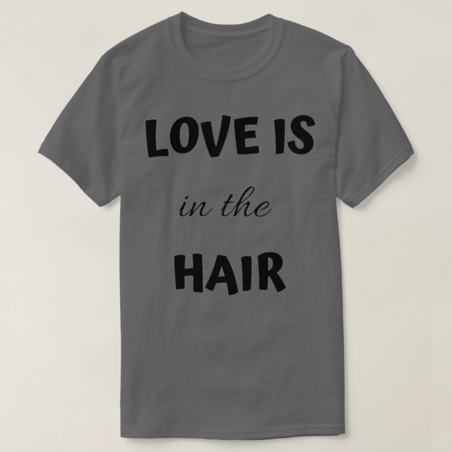 L'Amour Est Dans Le Coiffeur Classique TShirt (Design devant)