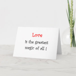L'amour est la plus grande magie de tous ! - carte