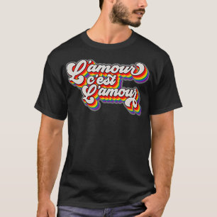 L'amour est L'amour Liebe ist Liebe in Französisch T-Shirt