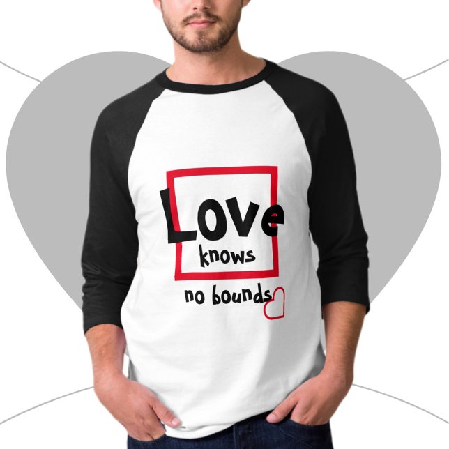 L'Amour Ne Connaît Aucune Limite T-Shirt (Créateur téléchargé)