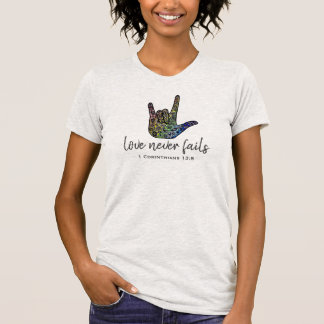L'amour n'échoue jamais le T-shirt chrétien