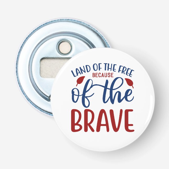 Land der Freie wegen des Brave Red Blue Flaschenöffner (Vorderseite)