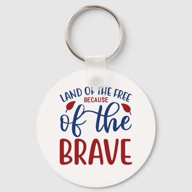 Land der Freie wegen des Brave Red Blue Schlüsselanhänger (Vorderseite)
