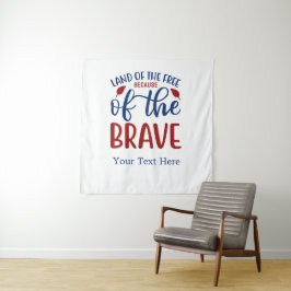 Land der Freie wegen des Brave Red Blue Wandteppich
