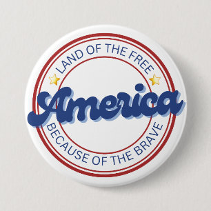 Land der Freie wegen des tapferen Amerika Button