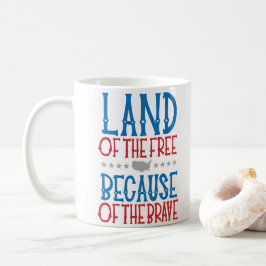 Land der Freie wegen des tapferen Patrioten Kaffeetasse