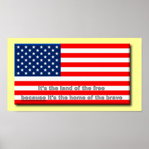 Land der Freien, Heim der Tapferen Print Poster