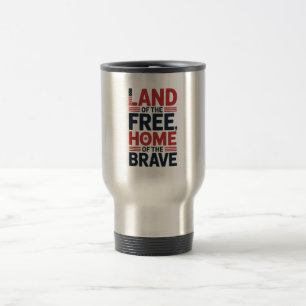Land der Freien Heim der Tapferen USA-Shirt Reisebecher