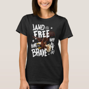 Land der Freien Heimat der Tapferen Frohes 4. Juli T-Shirt