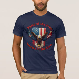 Land der Freien wegen der Tapferen Weißkopfseeadle T-Shirt