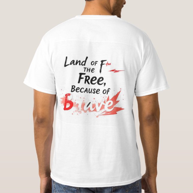 Land der Freien, wegen der Tapferkeit T-Shirt (Rückseite)