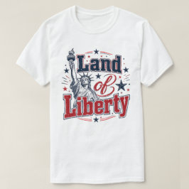 Land der Freiheit – Patriotischer 4. Juli T-Shirt