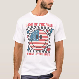 Land der Freiheit wegen der Tapferkeit T-Shirt