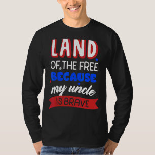 Land der Freiheit, weil mein Onkel mutige Memoria T-Shirt