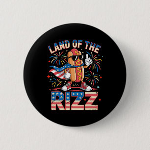 Land des Rizz Hotdog Lustiger 4. Juli Amerikanisch Button