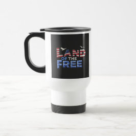 "Land of the Free" Reisecoffee Mug. Reisebecher
