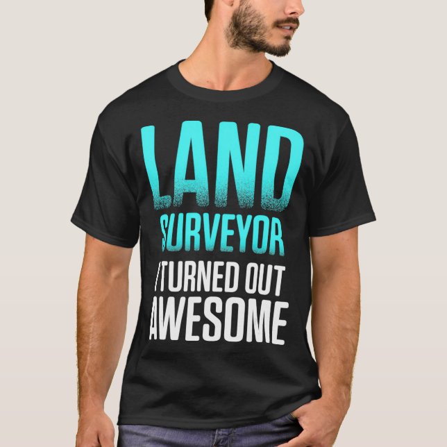 Land Surveyor Wear Funny Surveyor T-Shirt (Vorderseite)