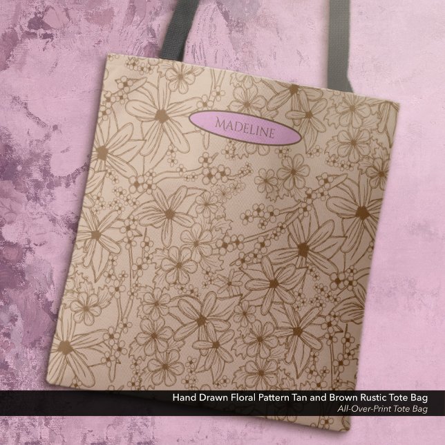 Länder Blume Handgezeichnetes Muster Tan Vintag Tasche (Tote Bag: Rustic Hand Drawn Floral Pattern in Tan and Brown with the Owner's Name in Soft Pink.)