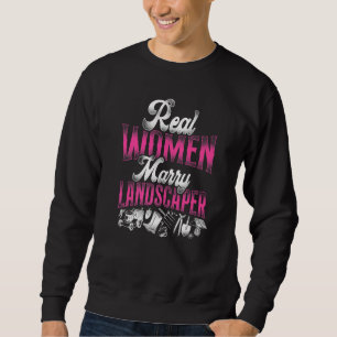 Landscaper Landschaftsarchitektin Ehefrau Ma Sweatshirt