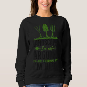 Landscaper Landschaftsarchitektur Landschaft Lands Sweatshirt