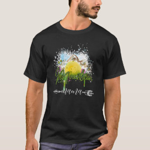 Landschaft Berg Mama Wandern Mama Blume Mütter T-Shirt