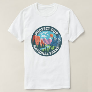 Landschaft Schützen Sie unsere Nationalparks T-Shirt