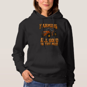 Landwirtschaft Alles Gut Im Schlamm Landwirtschaft Hoodie