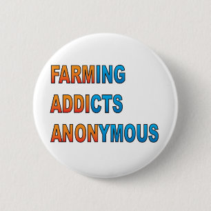 Landwirtschaft die Süchtigen anonym Button