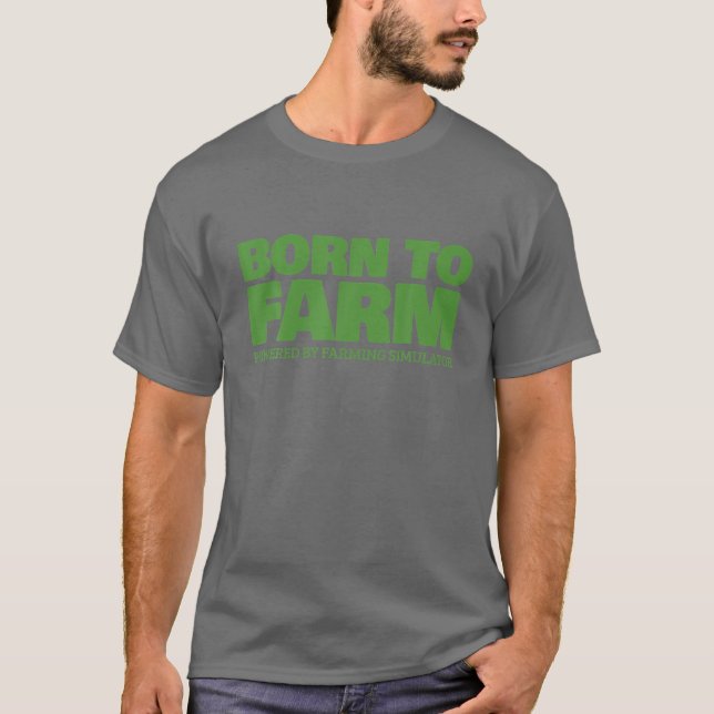 Landwirtschaftlicher Simulator - Geboren für die L T-Shirt (Vorderseite)