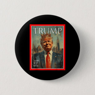 Lang lebe der König Trump Button