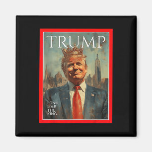 Lang lebe der König Trump Magnet