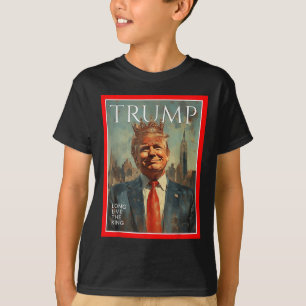 Lang lebe der König Trump T-Shirt
