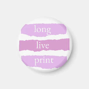 Lang lebe Printmagnet Magnet