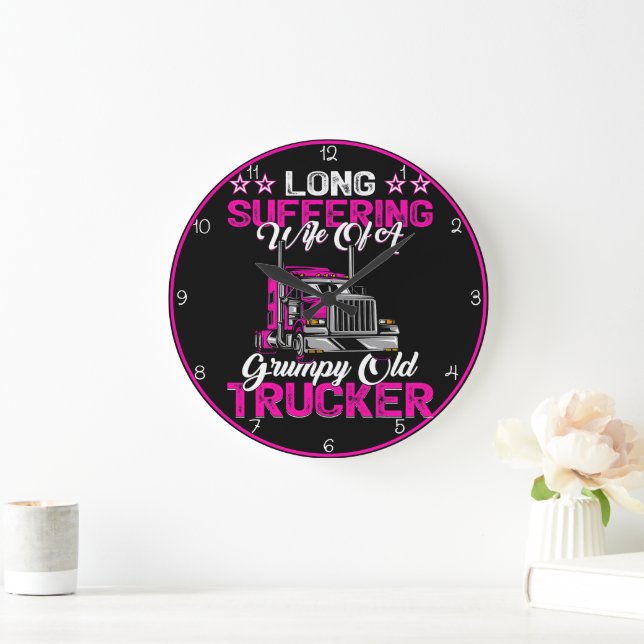 Lang leidende Ehefrau Grumpy Trucker Große Wanduhr (Zuhause)