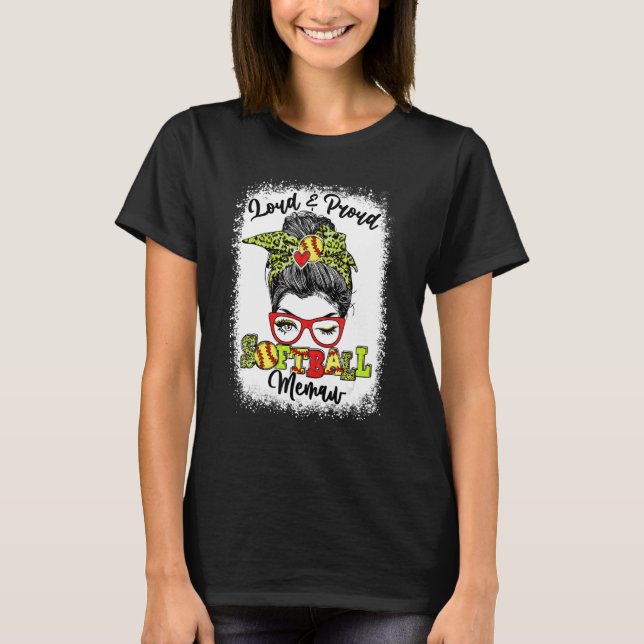 Lang und stolz Softball Memaw Messy Bun gebleicht T-Shirt (Vorderseite)